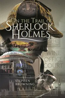 Sur les traces de Sherlock Holmes - On the Trail of Sherlock Holmes