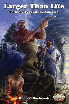 Larger Than Life : Savage Worlds Edition - Larger Than Life: Savage Worlds Edition