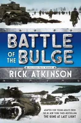 La bataille des Ardennes [Adaptation pour jeunes lecteurs] - Battle of the Bulge [The Young Readers Adaptation]