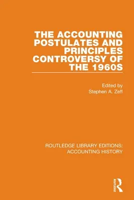 La controverse sur les postulats et les principes comptables dans les années 1960 - The Accounting Postulates and Principles Controversy of the 1960s