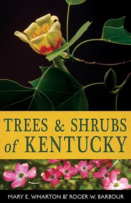 Arbres et arbustes du Kentucky - Trees and Shrubs of Kentucky