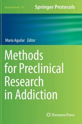 Méthodes de recherche préclinique en toxicomanie - Methods for Preclinical Research in Addiction