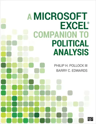 Un compagnon Microsoft Excel(r) pour l'analyse politique - A Microsoft Excel(r) Companion to Political Analysis