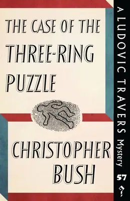 L'affaire du puzzle à trois anneaux : Un mystère de Ludovic Travers - The Case of the Three-Ring Puzzle: A Ludovic Travers Mystery