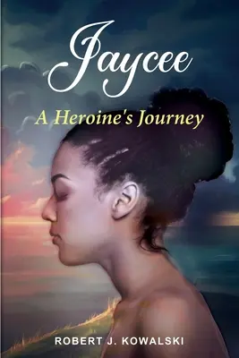 Jaycee : le parcours d'une héroïne / : A - Jaycee: A Heroine's Journey /: A