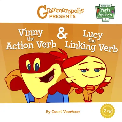 Vinny le verbe d'action et Lucy le verbe de liaison - Vinny the Action Verb & Lucy the Linking Verb