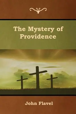 Le mystère de la Providence - The Mystery of Providence