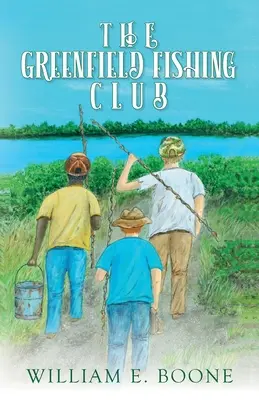 Le club de pêche de Greenfield - The Greenfield Fishing Club