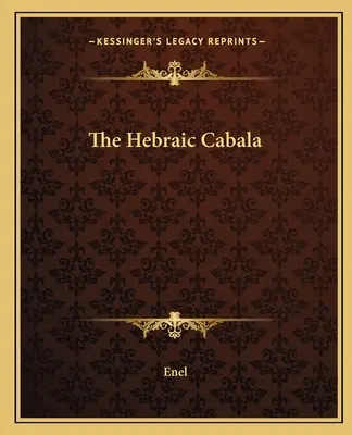 La cabale hébraïque - The Hebraic Cabala