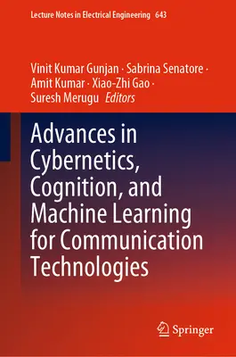 Progrès de la cybernétique, de la cognition et de l'apprentissage automatique pour les technologies de la communication - Advances in Cybernetics, Cognition, and Machine Learning for Communication Technologies