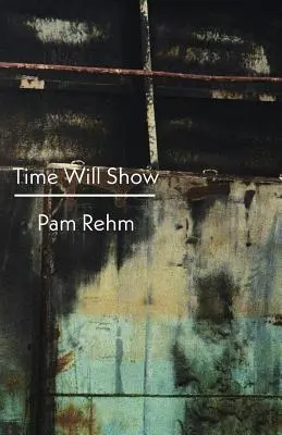 Le temps fera son œuvre - Time Will Show