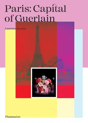 Paris : Capitale de Guerlain - Paris: Capital of Guerlain