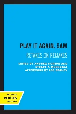 Joue encore, Sam : Reprises sur reprises - Play It Again, Sam: Retakes on Remakes