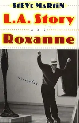 L.A. Story et Roxanne - L.A. Story and Roxanne