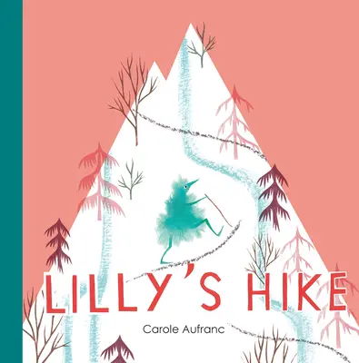 La randonnée de Lilly - Lilly's Hike