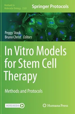 Modèles in vitro pour la thérapie par cellules souches : Méthodes et protocoles - In Vitro Models for Stem Cell Therapy: Methods and Protocols