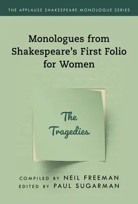 Monologues du Premier Folio de Shakespeare pour les femmes : Les Tragédies - Monologues from Shakespeare's First Folio for Women: The Tragedies