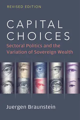 Capital Choices : La politique sectorielle et la variation de la richesse souveraine - Capital Choices: Sectoral Politics and the Variation of Sovereign Wealth