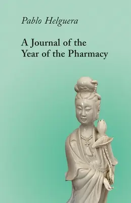 Journal de l'année de la pharmacie : Quatre textes express (et un préambule) - A Journal of the Year of the Pharmacy: Four Express Scripts (and a Preamble)