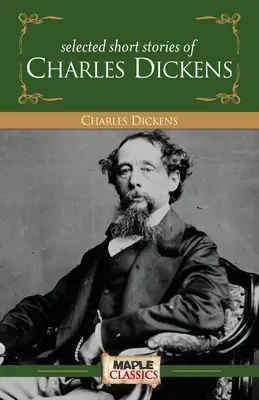 Charles Dickens - Histoires courtes - Charles Dickens - Short Stories