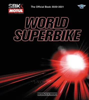 World Superbike 2020/2021 : Le livre officiel - World Superbike 2020/2021: The Official Book