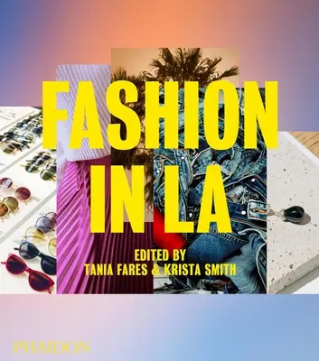 La mode à La - Fashion in La