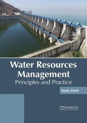 Gestion des ressources en eau : Principes et pratiques - Water Resources Management: Principles and Practice
