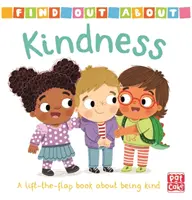 A découvrir : La gentillesse - Un livre à rabats sur la gentillesse. - Find Out About: Kindness - A lift-the-flap board book about being kind