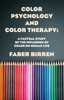 Psychologie de la couleur et thérapie par la couleur - Color Psychology And Color Therapy