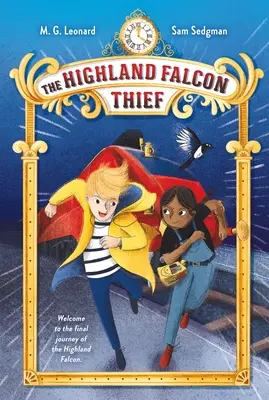 Le voleur du faucon des Highlands : Aventures en train - The Highland Falcon Thief: Adventures on Trains