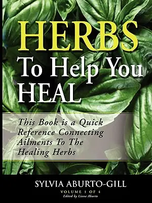 Des plantes pour vous aider à guérir - Herbs to Help You Heal