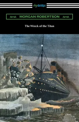 Le naufrage du Titan - The Wreck of the Titan