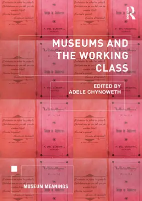 Les musées et la classe ouvrière - Museums and the Working Class