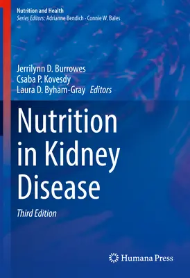 La nutrition dans les maladies rénales - Nutrition in Kidney Disease