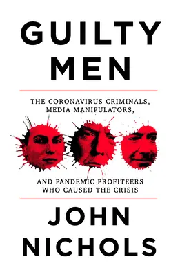 Criminels du coronavirus et profiteurs de la pandémie : La responsabilité de ceux qui ont provoqué la crise - Coronavirus Criminals and Pandemic Profiteers: Accountability for Those Who Caused the Crisis