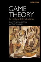 Théorie des jeux - Une introduction critique - Game Theory - A Critical Introduction