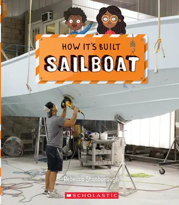 Voilier (Comment c'est construit) - Sailboat (How It's Built)