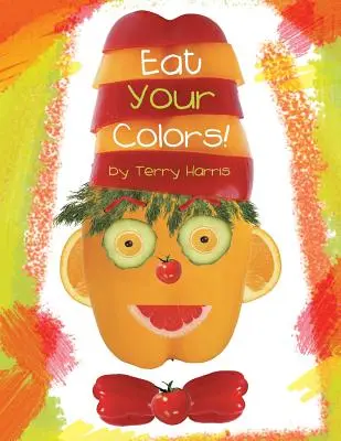 Mange tes couleurs ! - Eat Your Colors!