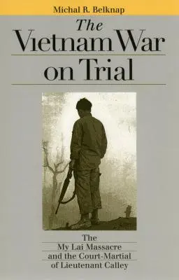 Le procès de la guerre du Viêt Nam - Vietnam War on Trial