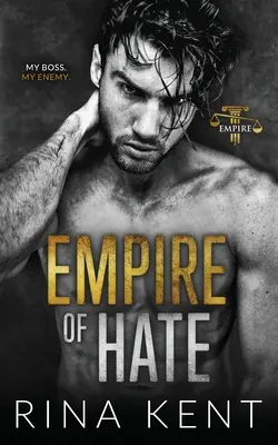 L'Empire de la Haine : une romance de seconde chance entre ennemis et amants - Empire of Hate: A Second Chance Enemies to Lovers Romance