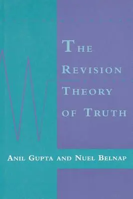 La théorie de la révision de la vérité - The Revision Theory of Truth