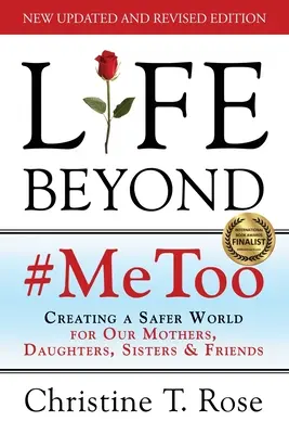 La vie au-delà de #MeToo : Créer un monde plus sûr pour nos mères, nos filles, nos sœurs et nos amies - Life Beyond #MeToo: Creating a Safer World for Our Mothers, Daughters, Sisters & Friends