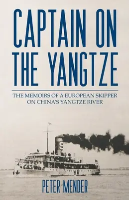 Capitaine sur le Yangtze - Captain on the Yangtze