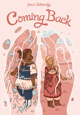 Coming Back : (A Graphic Novel) (en anglais) - Coming Back: (A Graphic Novel)