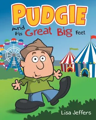 Pudgie et ses grands pieds - Pudgie And His Great Big Feet