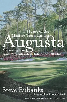 Augusta : la ville du Tournoi des Maîtres - Augusta: Home of the Masters Tournament