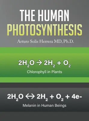 La photosynthèse humaine - The Human Photosynthesis