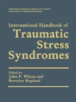 Manuel international des syndromes de stress traumatique - International Handbook of Traumatic Stress Syndromes