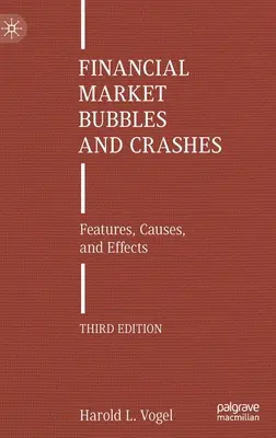 Bulles et krachs des marchés financiers : Caractéristiques, causes et effets - Financial Market Bubbles and Crashes: Features, Causes, and Effects