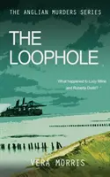 Loophole - The Anglian Detective Agency Series (en anglais) - Loophole - The Anglian Detective Agency Series